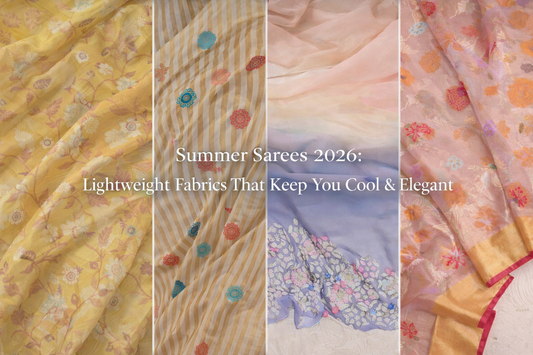Summer Sarees 2026: Lightweight Fabrics That Keep You Cool & Elegant